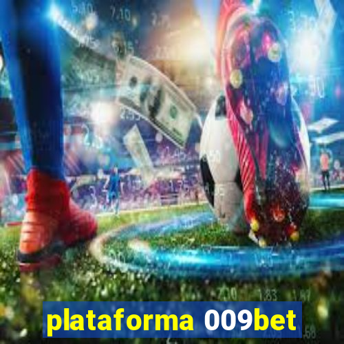 plataforma 009bet